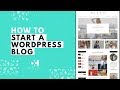 How to Start a WordPress Blog | Blog Tutorial for Beginners