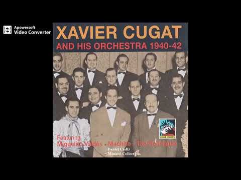 XAVIER CUGAT : 1940-42.