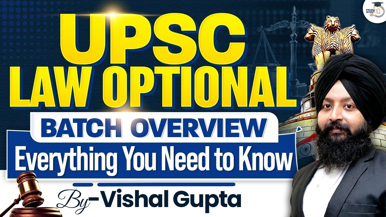 UPSC Law Optional Explained | Complete Batch Overview & Preparation Strategy | StudyIQ IAS