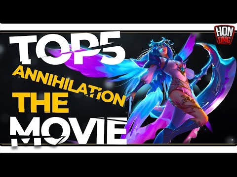 HoN Top 5 Annihilation The Movie [4K] - #01