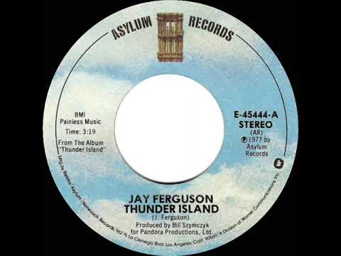 1978 HITS ARCHIVE: Thunder Island - Jay Ferguson (stereo 45 single version)