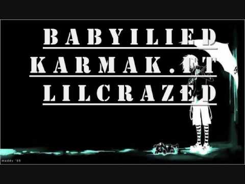 karma k ft lil crazed - baby i lied with lyrics