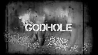 Godhole - Glorious Rotten (Music Video)