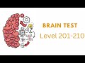 Brain Test Level 201 202 203 204 205 206 207 208 209 210 walkthrough Solution