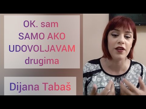 OK. sam samo dok UDOVOLJAVAM drugima - Dijana Tabaš
