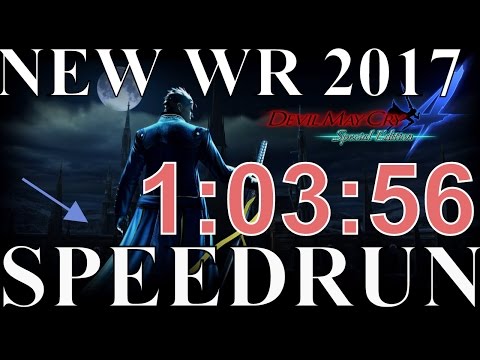 Devil May Cry 4: Special Edition New Game Vergil SPEEDRUN► (1:04:02) WR 2017 PS4/PC/XBOX Video