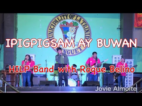 IPIGPIGSAM AY BUWAN - Roque Belino with HILP (Heart of Ibaloi Local Performers)