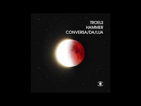 Troels Hammer - Conversa Da Lua (feat. Clara Valente) - 0162