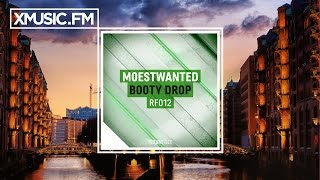Moestwanted - Booty Drop