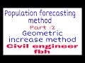 Geomatric Increase Method Population Forecasting Methods