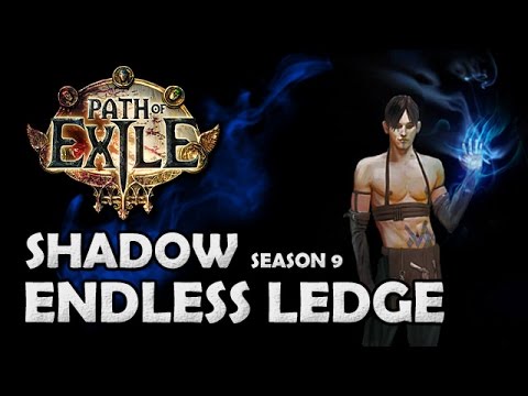 Path of Exile: Endless Ledge Commentary - Shadow - RNGesus Take the Wheel!
