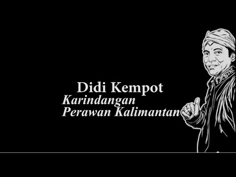 Didi Kempot Karindangan Perawan Kalimantan Lyric