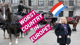 The Netherlands Is The Worst Country in Europe. Here&#39;s Why