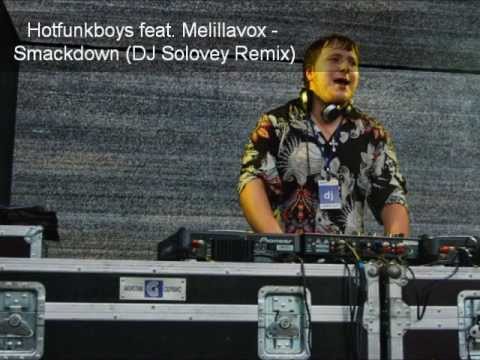 Hotfunkboys feat. Melillavox - Smackdown (DJ Solovey Remix)