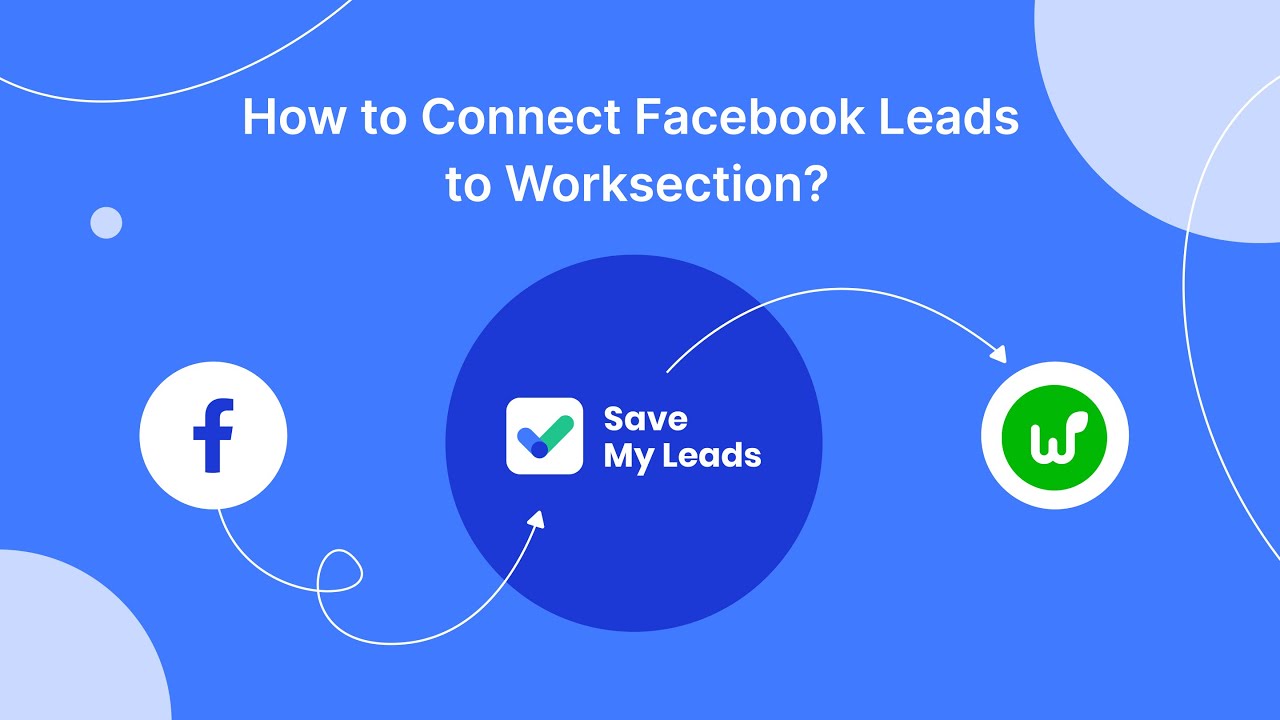 How to Connect Facebook Leads to Worksection