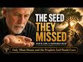 The Seed The Church Missed: Faith Like A Mustard Seed