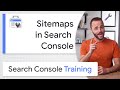 Sitemaps in Search Console - Google Search Console Training