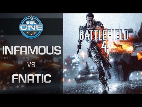 Battlefield 4 -  InFamous vs. Fnatic - ESL One Summer 2015 European Cup #1