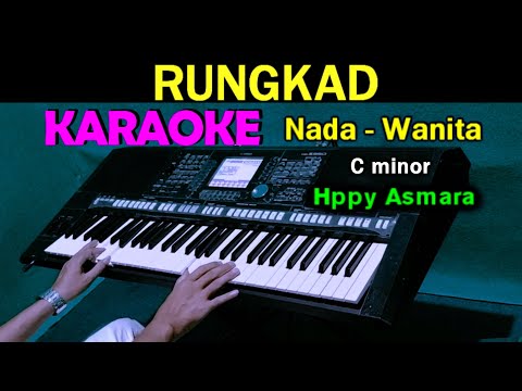 RUNGKAD - Happy Asmara | KARAOKE Nada Wanita