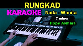 Download lagu RUNGKAD Happy Asmara KARAOKE Nada Wanita... mp3