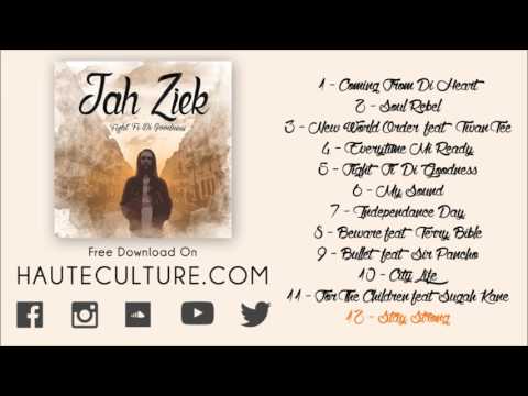 Jah Ziek - Stay Strong (audio) - FIGHT FI DI GOODNESS MIXTAPE