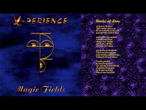 08 Circles of Love / X-Perience ~ Magic Fields (Complete Album with Lyrics)
