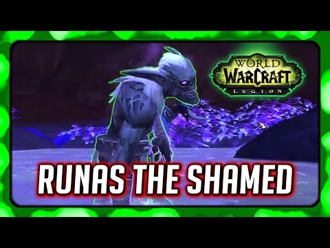 WOW Legion 🌟 The End of Runas the Shamed