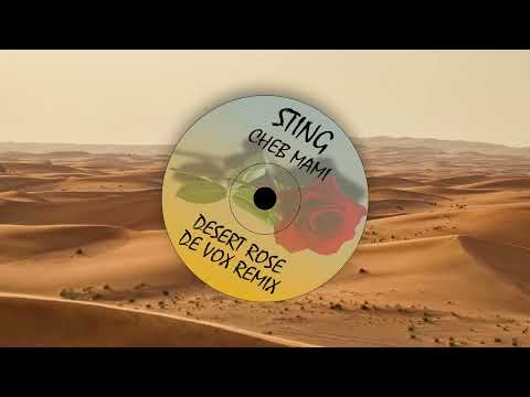 STING, CHEB MAMI - DESERT ROSE [ De Vox Deep House Remix 2024 ] Unreleased