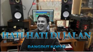 Download lagu Hati Hati Di Jalan TULUS - Dangdut Koplo mp3 Download lagu Hati Hati Di Jalan TULUS - Dangdut Koplo mp3
