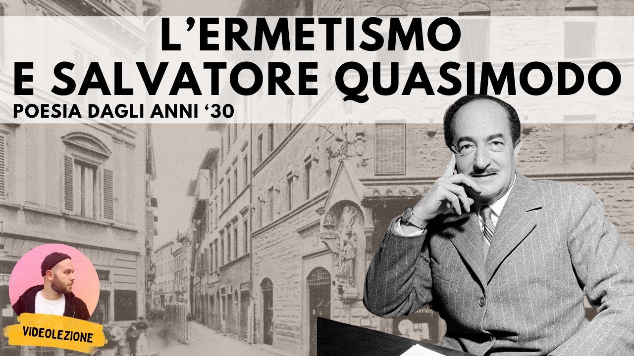 ERMETISMO e Salvatore Quasimodo