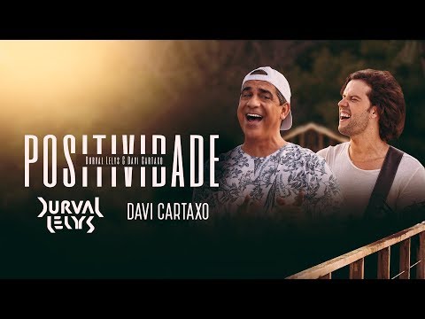 Durval Lelys - Positividade (feat. Davi Cartaxo)