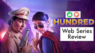 Hundred Web Series | Review | Riku Rajguru Lara Dutta, Karan Wahi