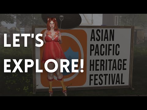 Second Life Let's Explore: Asian Pacific Festival!!!