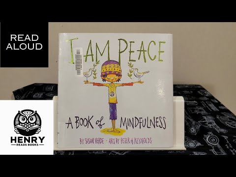 A Book of #mindfulness | Henry Reads I Am Peace | Read Aloud Kids Books