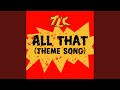 All That (Theme Song)