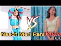 Anushka Sen VS Avneet Kaur Naach Meri Rani Dancing Video