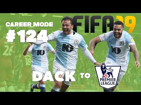 FIFA 19 Career Mode - Blackburn Rovers - Episode 124 - Dack to the Premier League