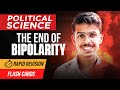 The End Of Bipolarity Class 12 Political Science One Shot Rapid Revision 2024 25