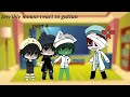 Terrible Mouse React To Gutian Part 4 Credits To Gutiannn Gachalife Terriblemouse Gutian Gacha