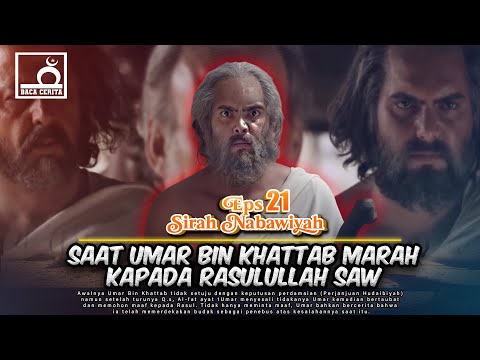Sirah Nabawiyah Eps 21 - Umar bin Khattab's Anger at the Treaty of Hudaibiyah: A Test of Faith's ...