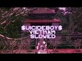 $uicideboy$ - Vietnam (Slowed Down) 