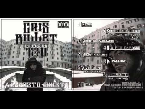 02 - Cris Bullet - Freddo Nel Cuore feat Jack The Smoker & Bat One