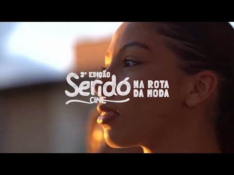 3º Seridó Cine: Na Rota da Moda | São José do Seridó/RN