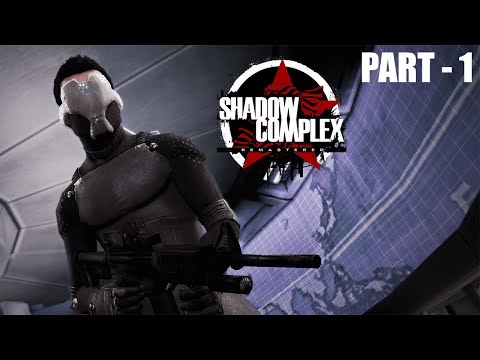 SHADOW COMPLEX REMASTERED Gameplay - PART - 1 - [No Commentary]