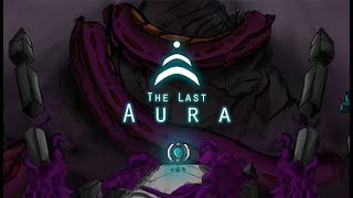 The Last Aura - Launch Trailer