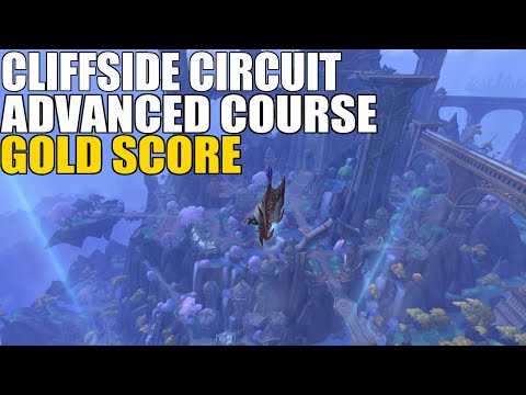 Cliffside Circuit Advanced Course Gold Score - Thaldraszus Advanced Tour