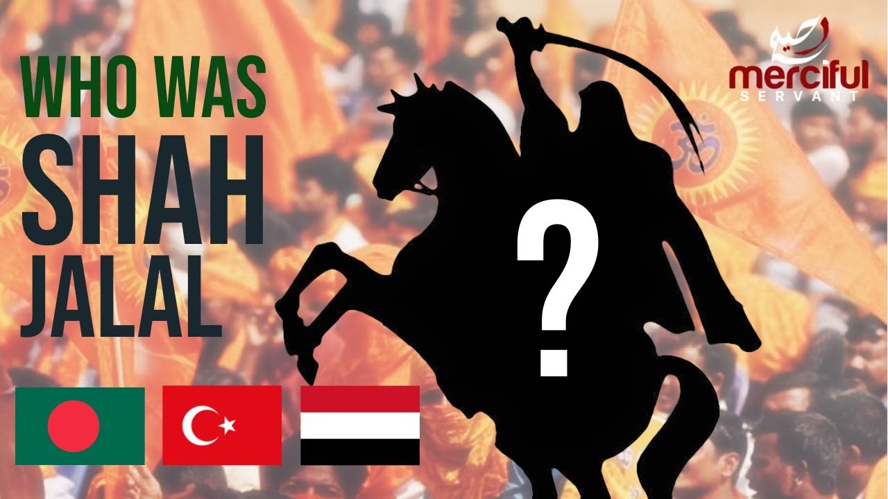 YouTube video on Shah Jalal history part 1