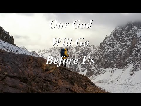 Our God Will Go Before Us