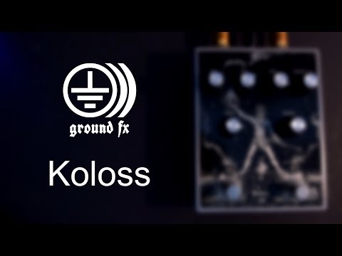 Ground FX - Koloss [SofaJams]