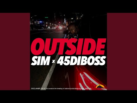 Outside (feat. SIM)